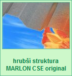 hrubší struktura MARLON CSE original